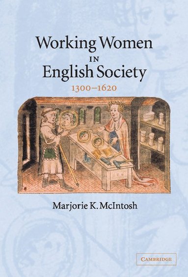 bokomslag Working Women in English Society, 1300-1620