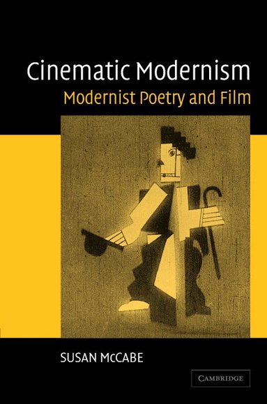 Susan McCabe - Cinematic Modernism, Inbunden