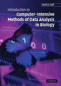 bokomslag Introduction to Computer-Intensive Methods of Data Analysis in Biology