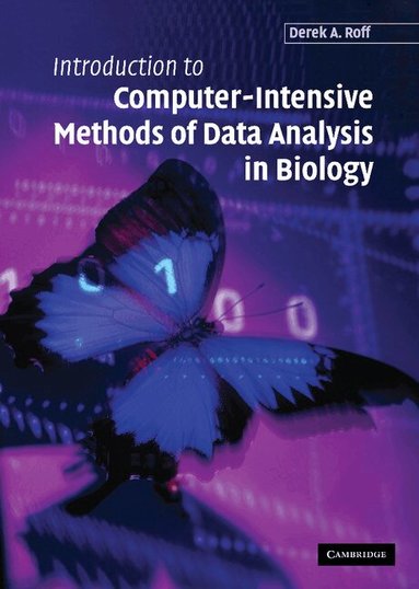 Derek A. Roff - Introduction to Computer-Intensive Methods of Data Analysis in Biology, Inbunden