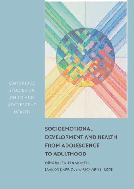 Socioemotional Development and Health from Adolescence to Adulthood 1