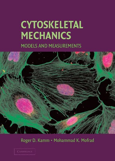 Mohammad R. K. Mofrad, Roger D. Kamm - Cytoskeletal Mechanics, Inbunden