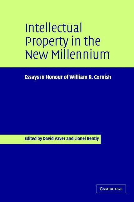 Intellectual Property in the New Millennium 1