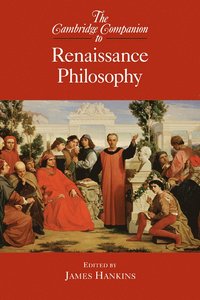 bokomslag The Cambridge Companion to Renaissance Philosophy