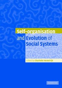 bokomslag Self-Organisation and Evolution of Biological and Social Systems