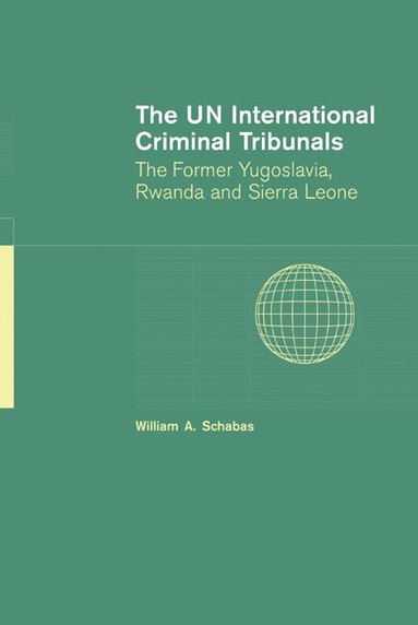 William A. Schabas - The UN International Criminal Tribunals, Inbunden