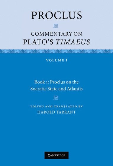 bokomslag Proclus: Commentary on Plato's Timaeus: Volume 1, Book 1: Proclus on the Socratic State and Atlantis