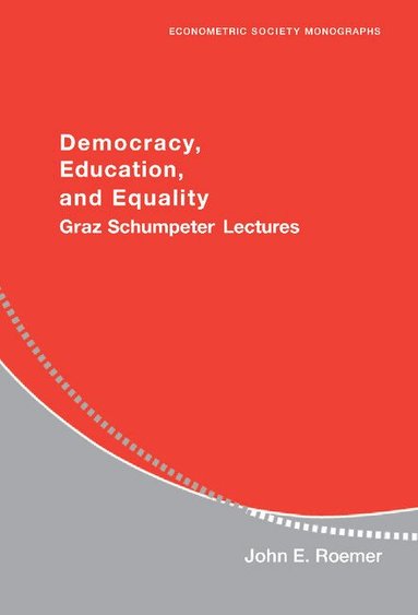 John E. Roemer, Andrew Chesher, Matthew Jackson - Democracy, Education, and Equality, Inbunden