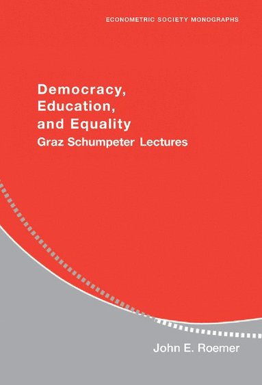 bokomslag Democracy, Education, and Equality: Graz-Schumpeter Lectures