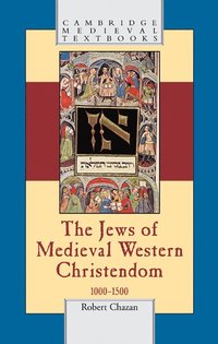 bokomslag The Jews of Medieval Western Christendom