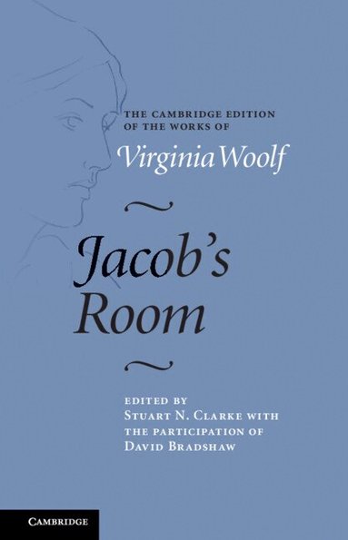 Virginia Woolf, Stuart N. Clarke, David Bradshaw - Jacob's Room, Inbunden