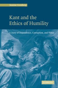 bokomslag Kant and the Ethics of Humility