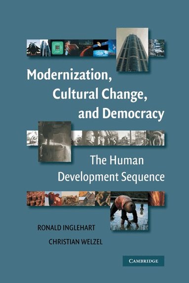 Ronald Inglehart, Christian Welzel - Modernization, Cultural Change, and Democracy, Inbunden