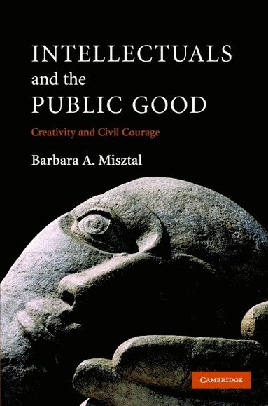 bokomslag Intellectuals and the Public Good