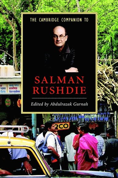 bokomslag The Cambridge Companion to Salman Rushdie