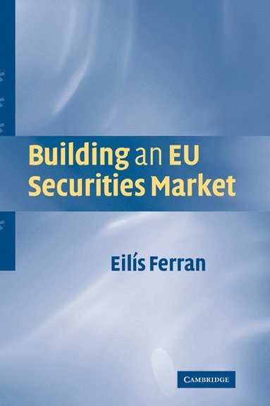 bokomslag Building an EU Securities Market