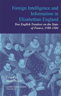 bokomslag Foreign Intelligence and Information in Elizabethan England: Volume 25