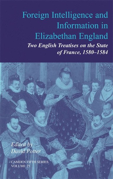 bokomslag Foreign Intelligence and Information in Elizabethan England: Volume 25