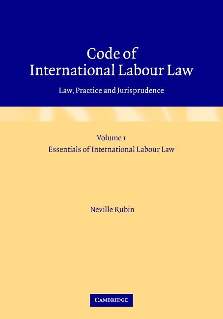 Code of International Labour Law 2 Volume Hardback Set: Law, Practice and Jurisprudence