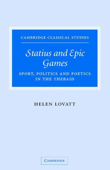 Helen (University of Nottingham) Lovatt, Helen Lovatt - Statius and Epic Games, Inbunden