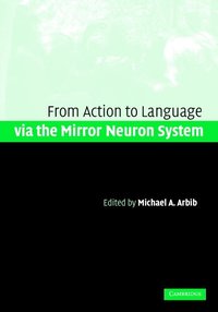 bokomslag Action to Language via the Mirror Neuron System