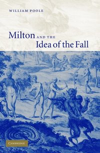 bokomslag Milton and the Idea of the Fall