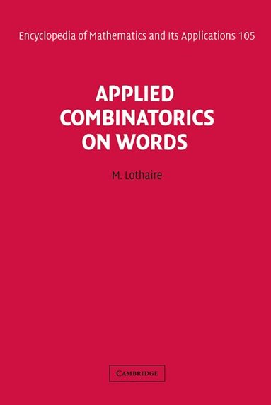 M. Lothaire - Applied Combinatorics on Words, Inbunden