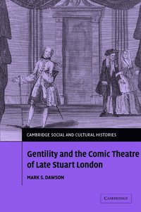 bokomslag Gentility and the Comic Theatre of Late Stuart London