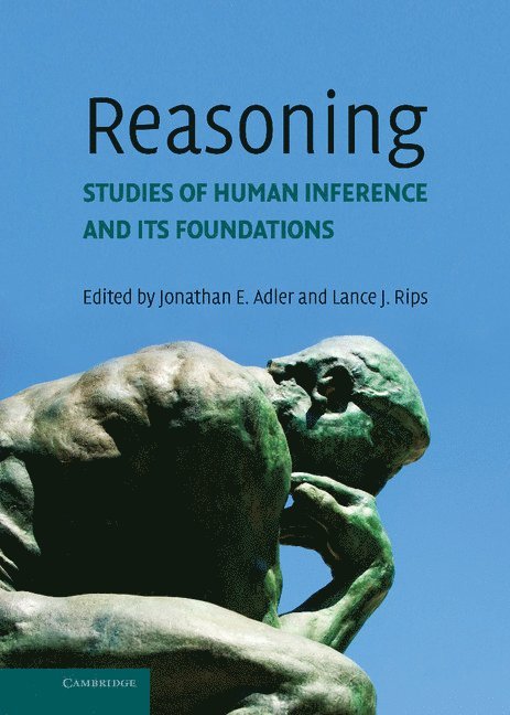 Jonathan E. Adler, Lance J. Rips, City University of New York) Adler, Jonathan E. (Brooklyn College, Illinois) Rips, Lance J. (Northwestern University, Jonathan Eric Adler - Reasoning, Inbunden