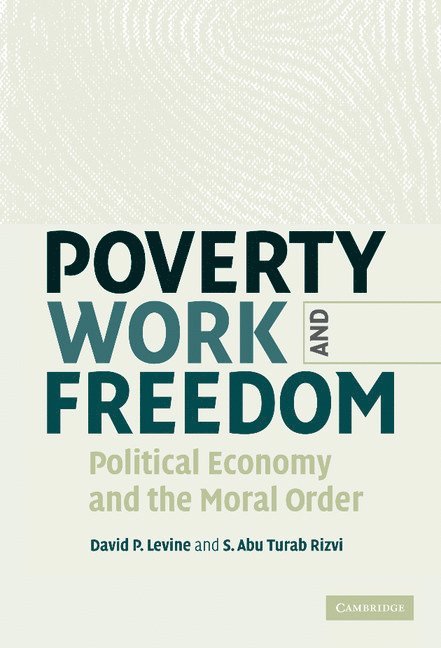 Poverty, Work, and Freedom 1