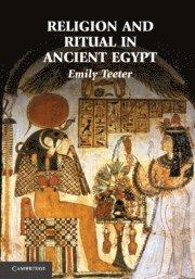 Religion and Ritual in Ancient Egypt
