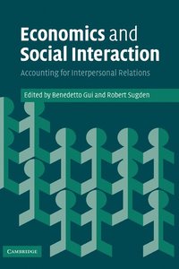 bokomslag Economics and Social Interaction: Accounting for Interpersonal Relations