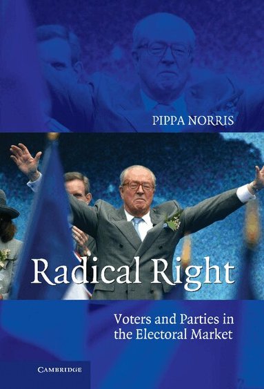 Pippa Norris - Radical Right, Inbunden