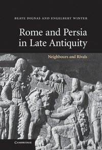 bokomslag Rome and Persia in Late Antiquity