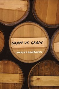 bokomslag Grape vs. Grain