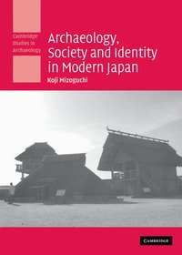 bokomslag Archaeology, Society and Identity in Modern             Japan