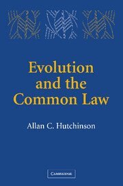 Allan C. Hutchinson - Evolution and the Common Law, Inbunden