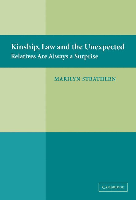 Kinship, Law and the Unexpected 1