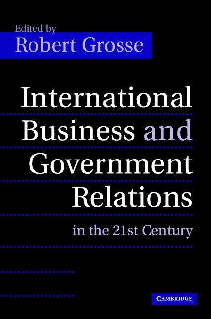 International Business and Government Relations in the 21st Century 1