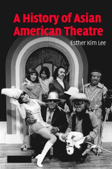 A History of Asian American Theatre 1