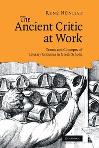 bokomslag The Ancient Critic at Work