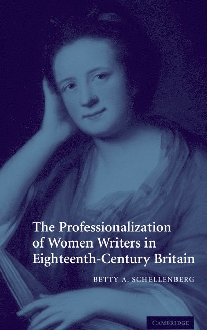 The Professionalization of Women Writers in Eighteenth-Century Britain 1