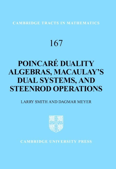 Poincar Duality Algebras, Macaulay's Dual Systems, and Steenrod Operations 1