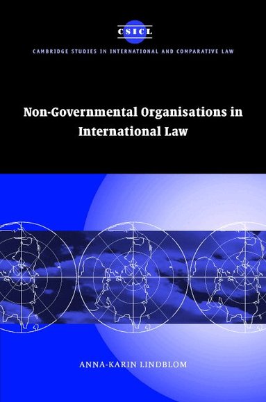 Anna-Karin Lindblom, James Crawford, John Bell - Non-Governmental Organisations in International Law, Inbunden