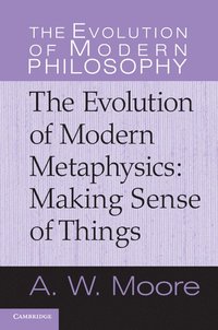 bokomslag The Evolution of Modern Metaphysics