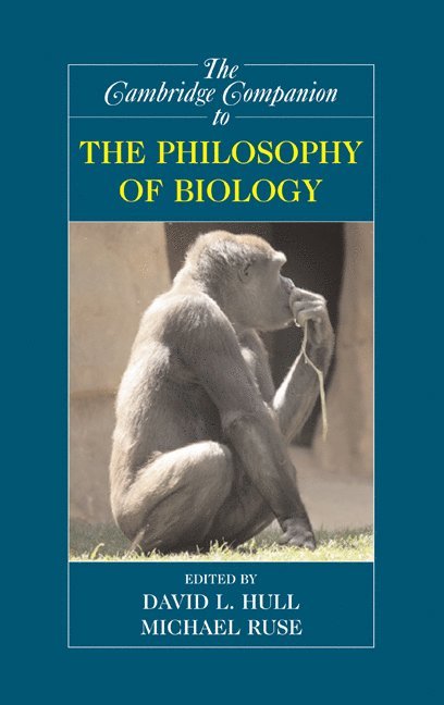 The Cambridge Companion to the Philosophy of Biology 1