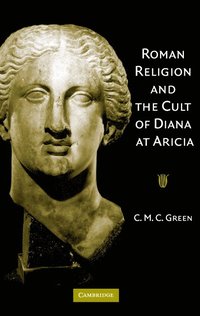 bokomslag Roman Religion Cult Diana at Aricia