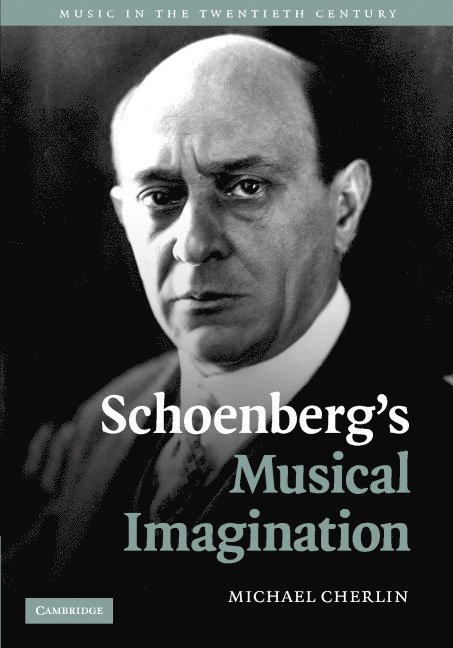Schoenberg's Musical Imagination 1