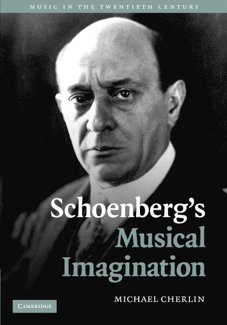 Schoenberg's Musical Imagination