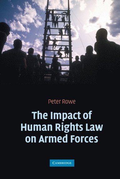 bokomslag The Impact of Human Rights Law on Armed Forces